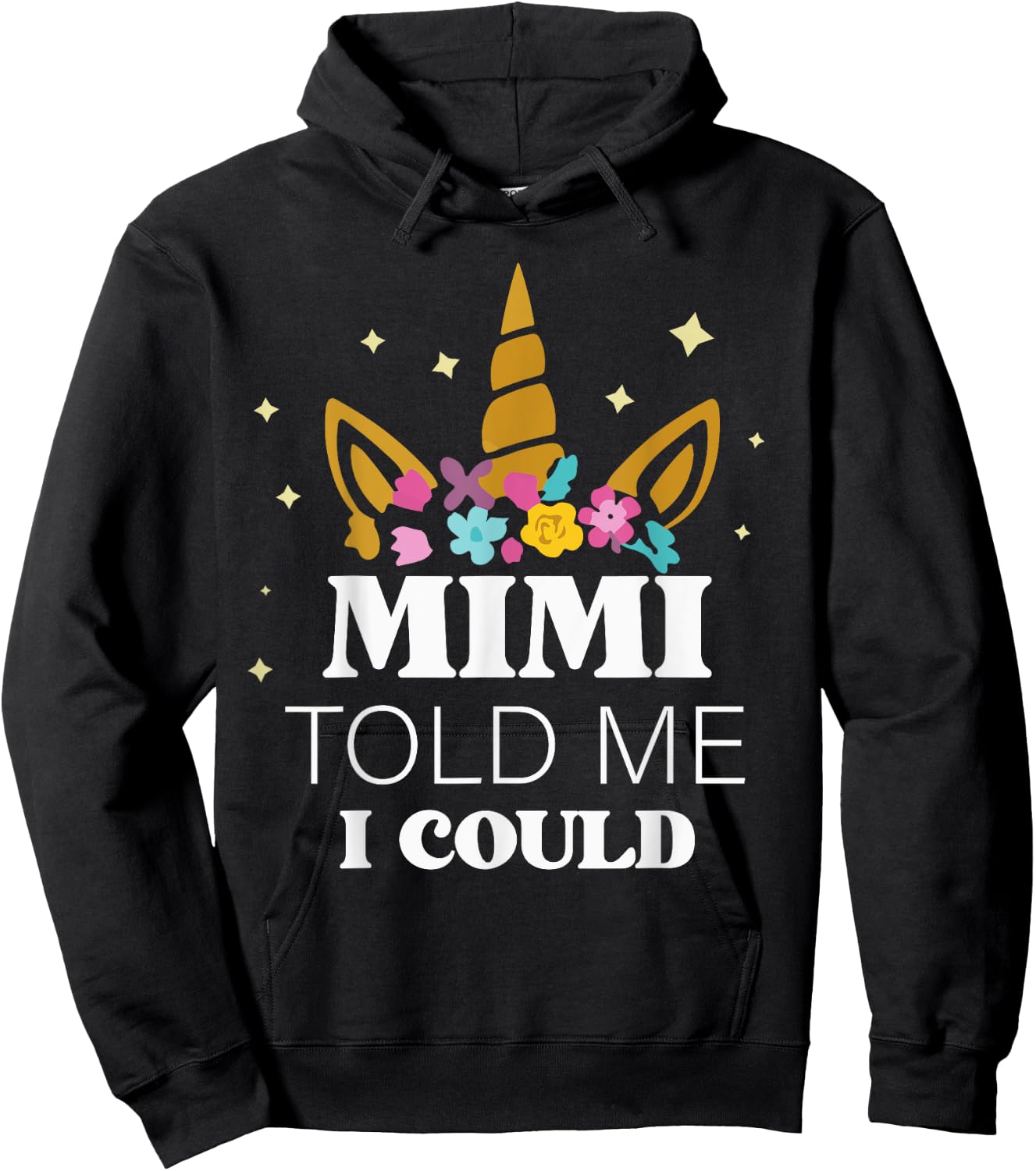 Mimi Told Me I Could Grankids Youth Grandchild Grandma Girls Hoodie - Hoodie | Black