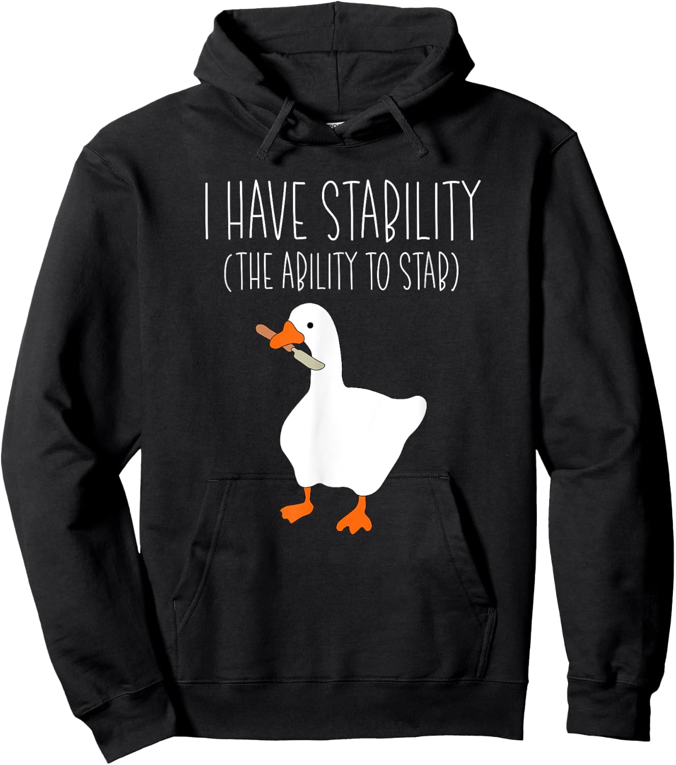 I Have Stability The Ability To Stab Funny Goose Meme Knife Hoodie - Hoodie | Black