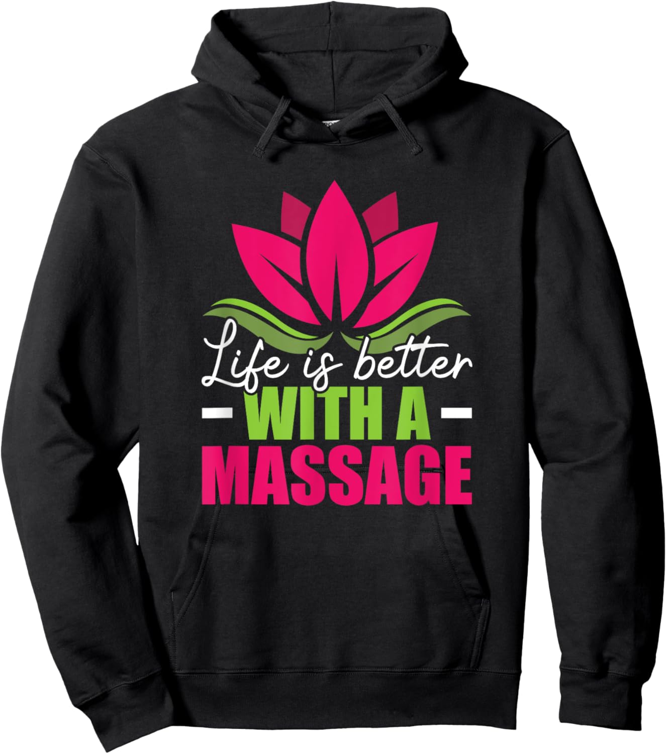 Life Is Better With A Massage Funny Massage Therapist Hoodie - Hoodie | Black