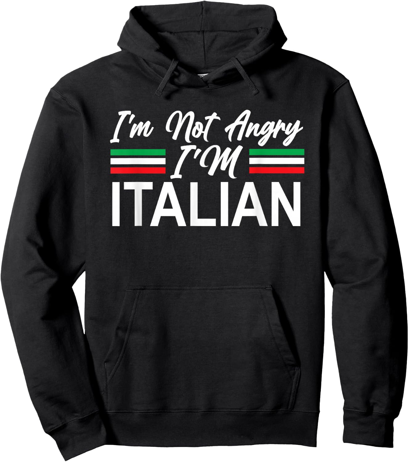 I'm Not Angry I'm Italian Funny Italia Flag Hoodie - Hoodie | Black