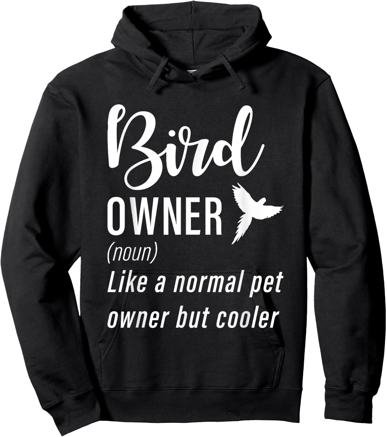 Bird Owner Like a normal pet owner but cooler Bird Lover Hoodie - Hoodie | Black