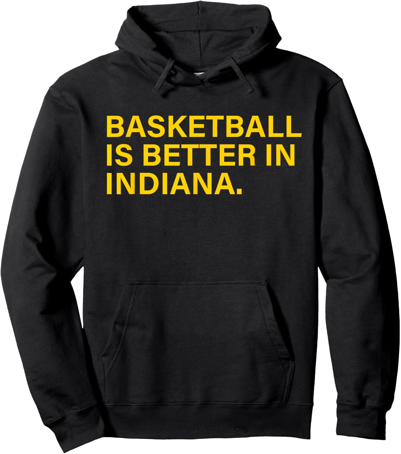 Basketball Is Better In Indiana Hoodie - Hoodie | Black