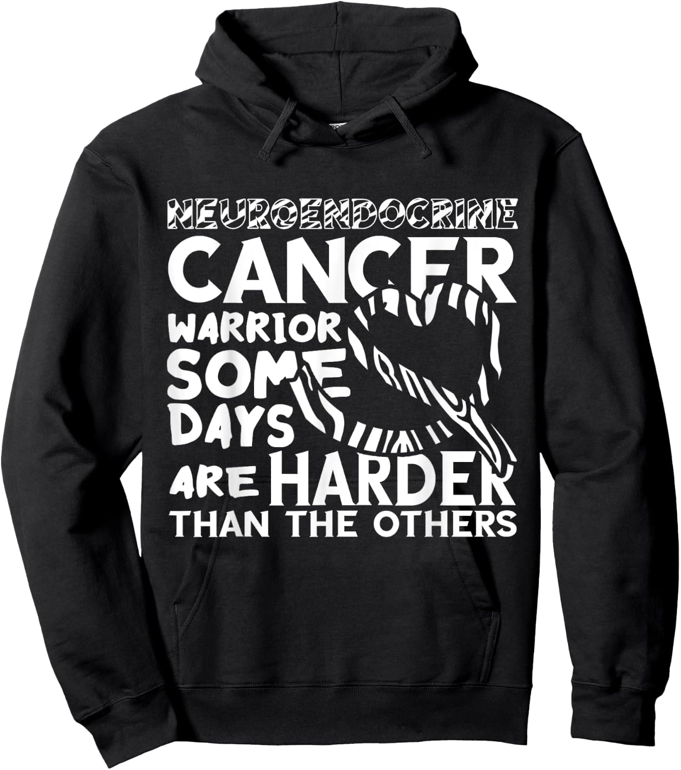 Neuroendocrine Cancer Awareness Some Days Are Harder Hoodie - Hoodie | Black