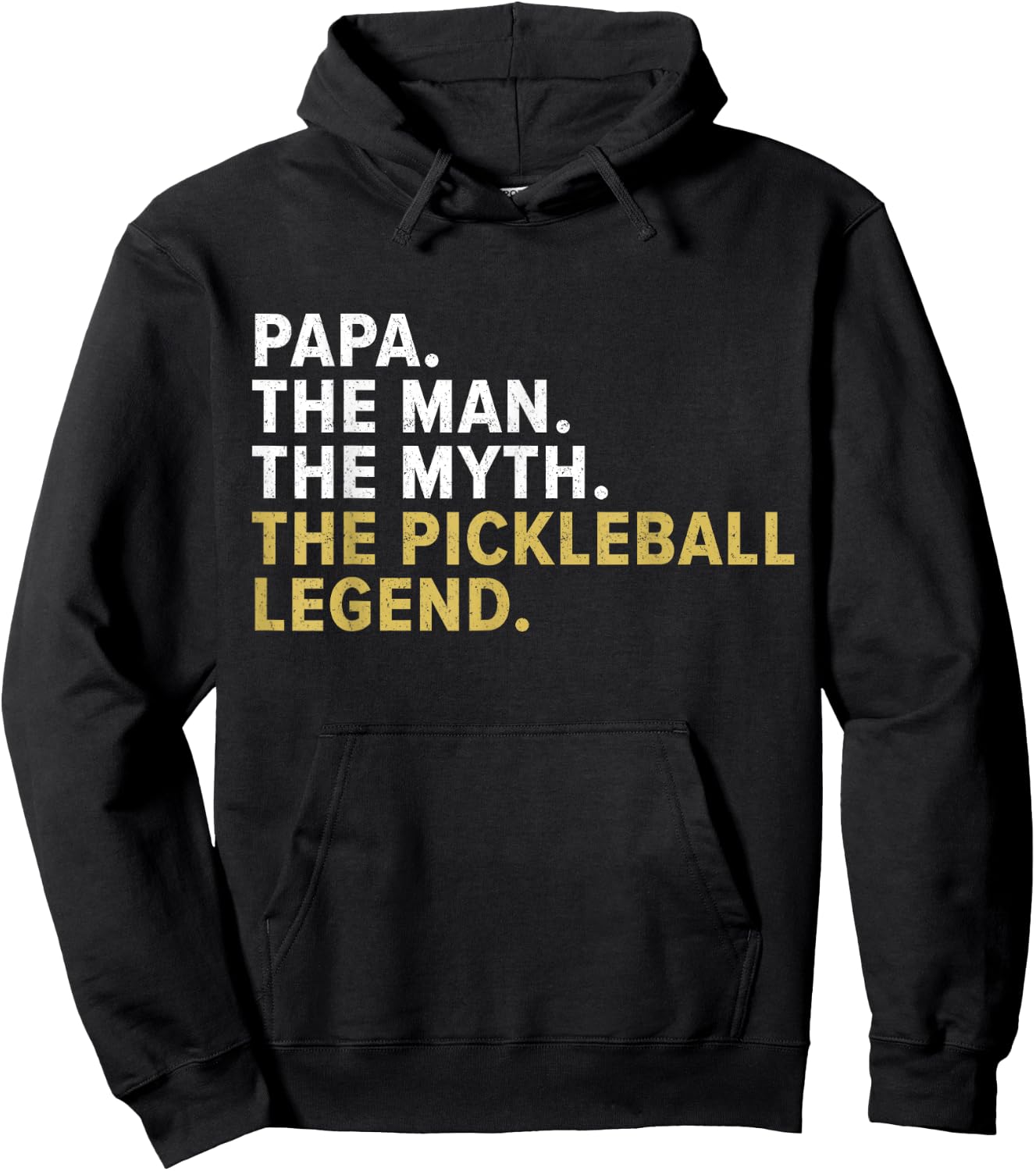 Papa The Man The Myth The Pickleball Legend Funny Gag Hoodie - Hoodie | Black