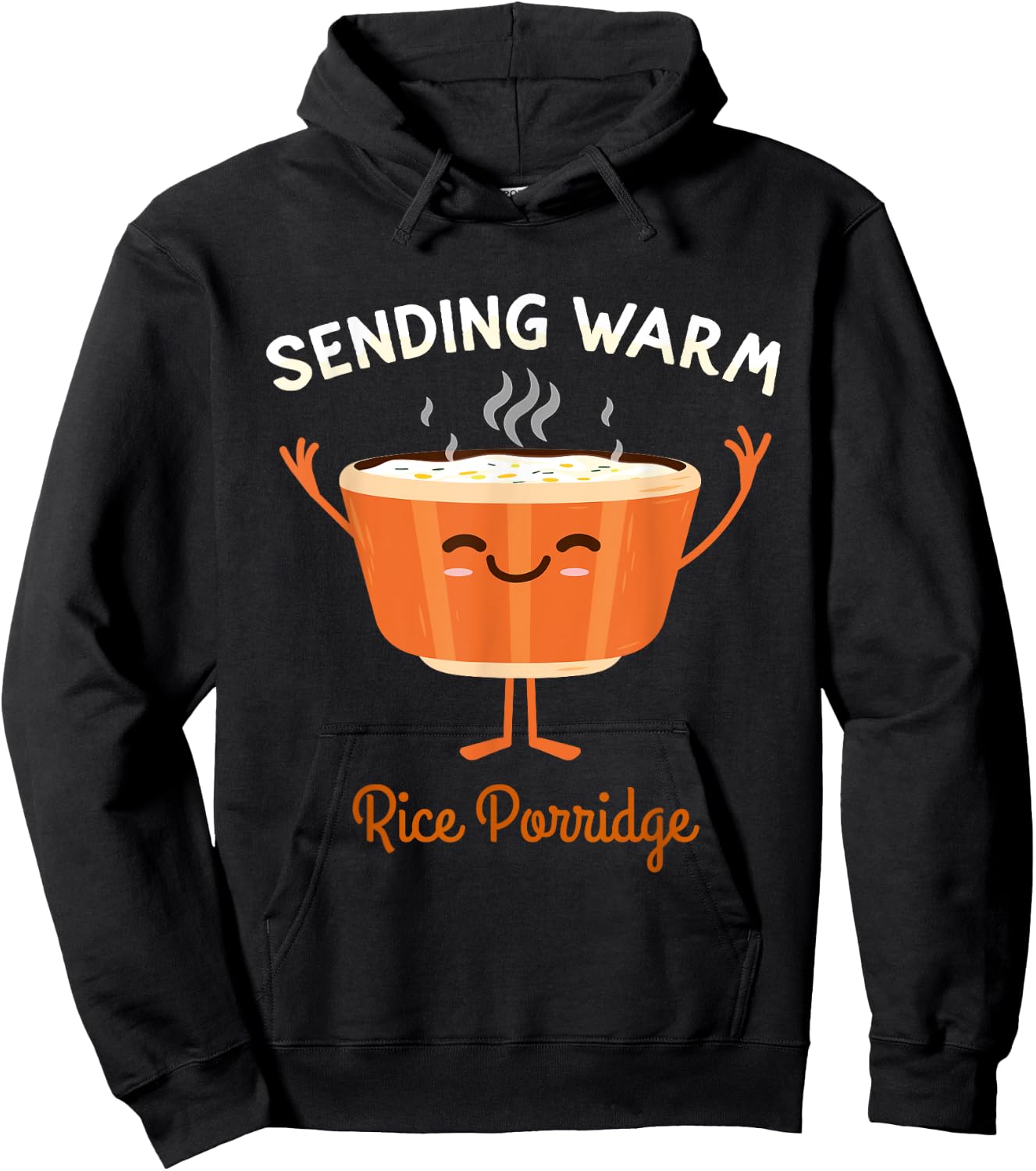 Sending Some Warm Rice Porridge Broth Rice Congee Hoodie - Hoodie | Black