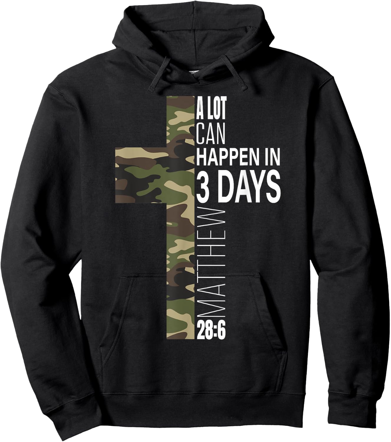 Camo Easter Christian He Is Risen A Lot Can Happen In 3 Days Hoodie - Hoodie | Black