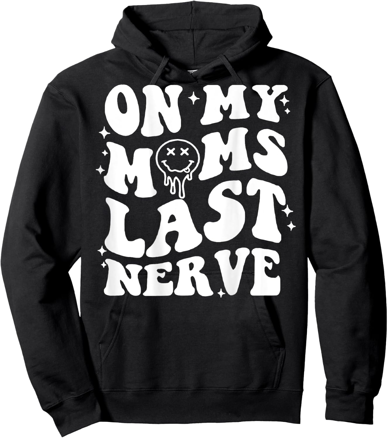 On Moms Last Nerve (on back) Hoodie - Hoodie | Black