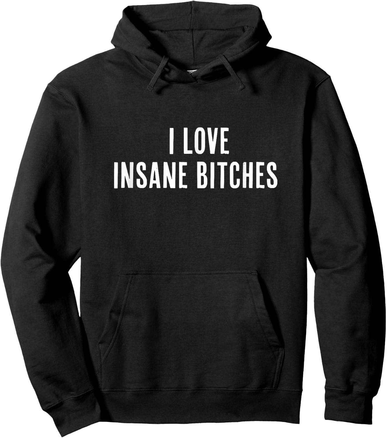 I Love Insane Bitches, I am Insane Couple Matching Couple Hoodie - Hoodie | Black