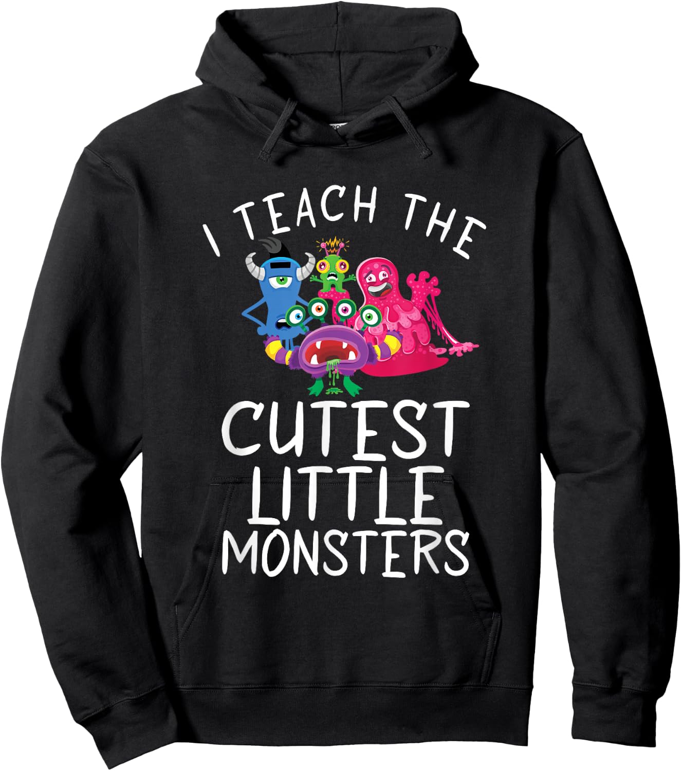 I teach the cutest little Monsters School Holiday Teacher Hoodie - Hoodie | Black