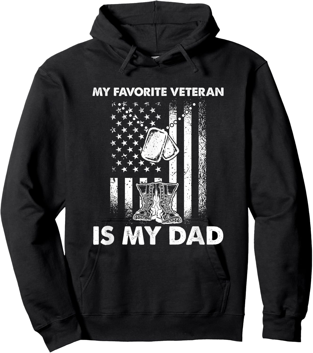 My Favorite Veteran Is My Dad - Us Flag Veteran Father Hoodie - Hoodie | Black