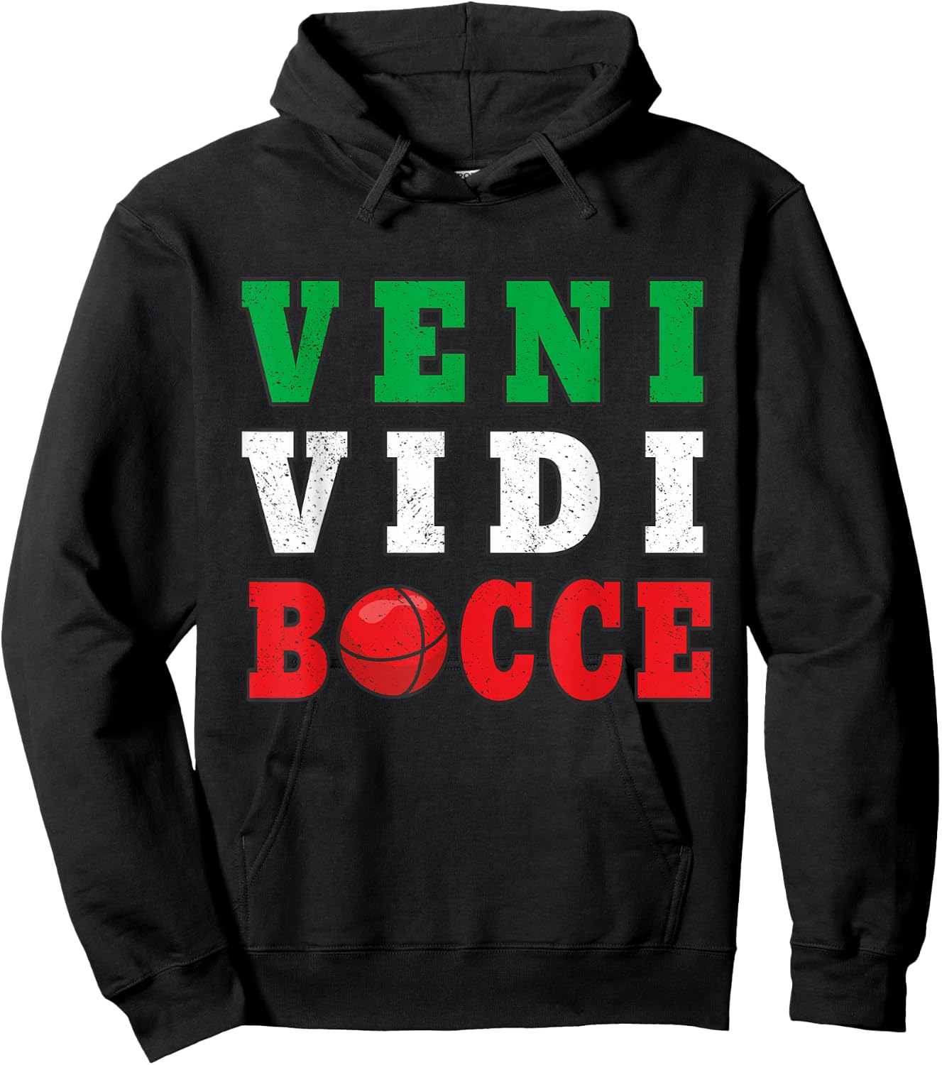 Bocce Veni Vidi Bocce Funny Bocce Player Hoodie - Hoodie | Black