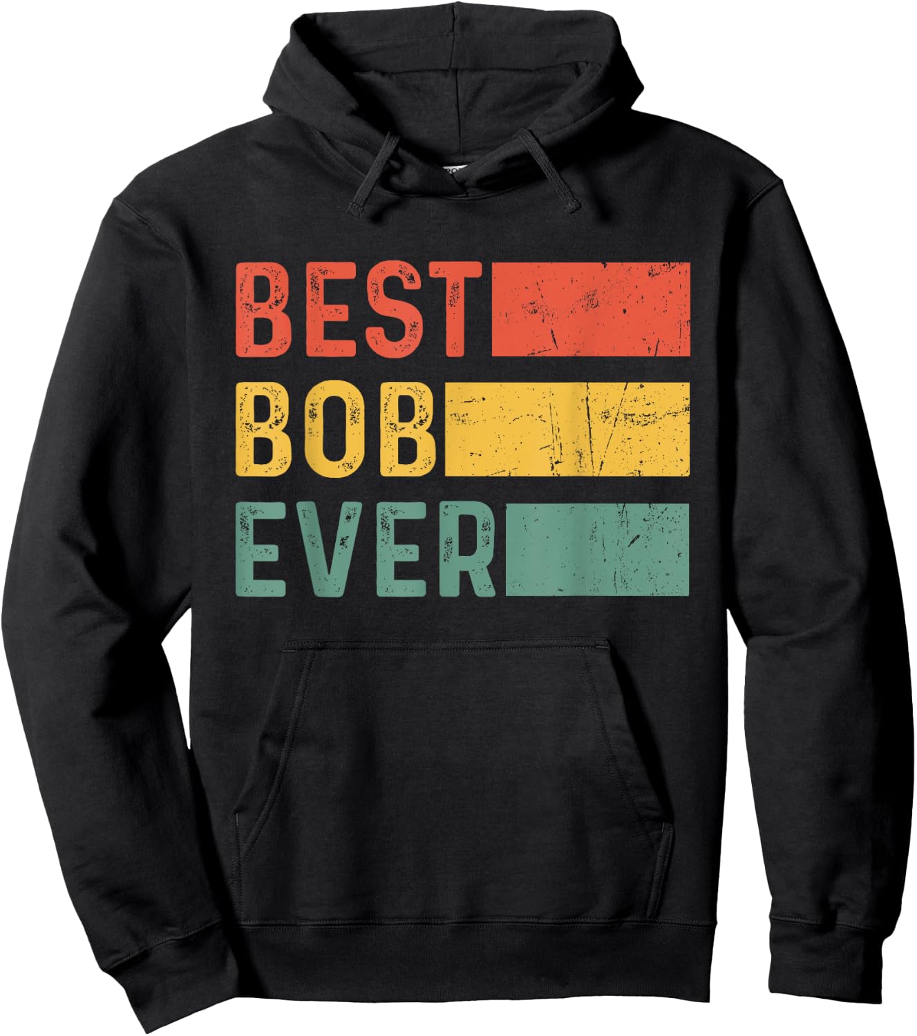 Funny Christmas Birthday Gift Bob - Best Bob Ever Hoodie - Hoodie | Black