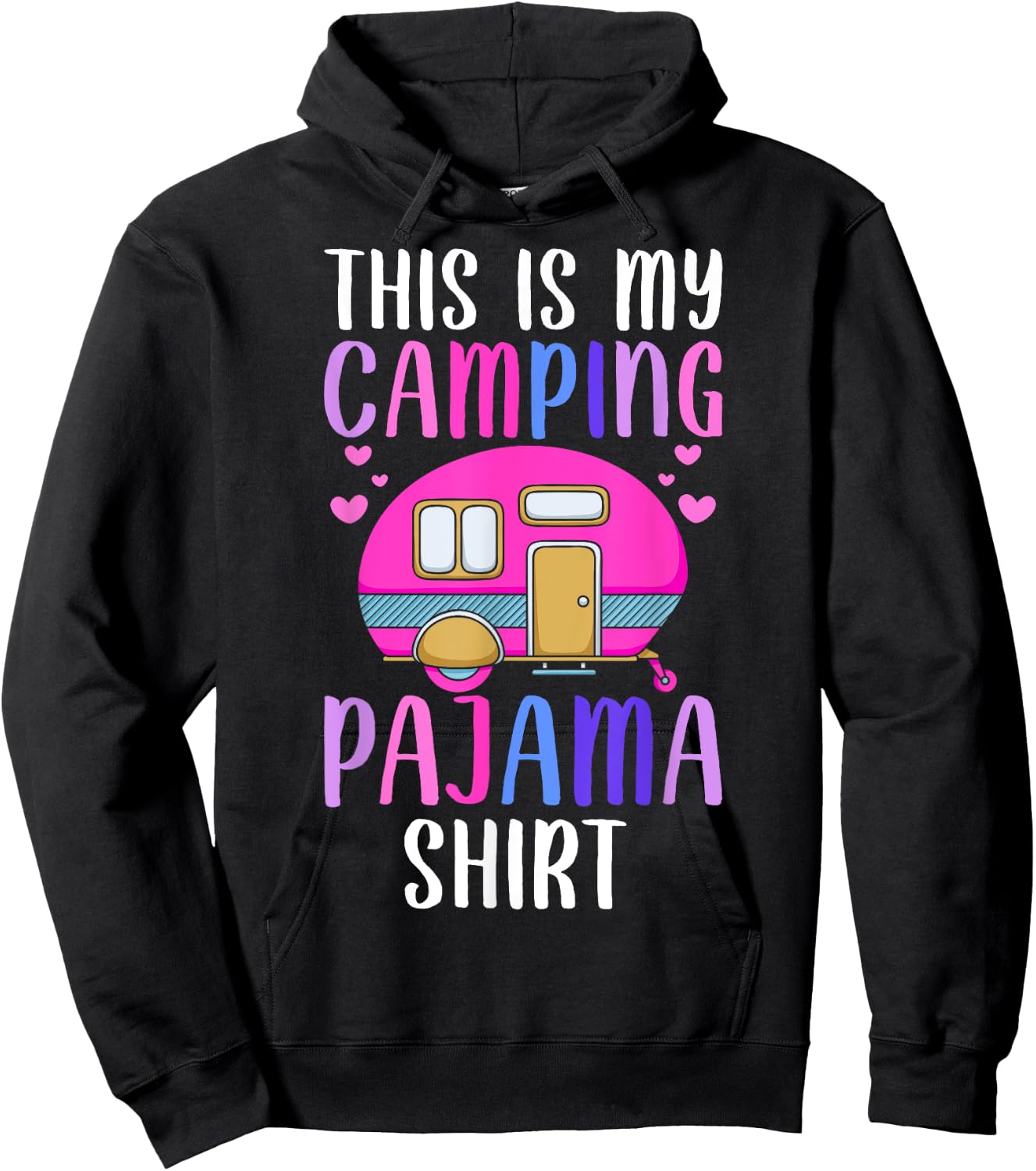 This Is My Camping Pajama Shirt Rv Camper Camping Lover Girl Hoodie - Hoodie | Black