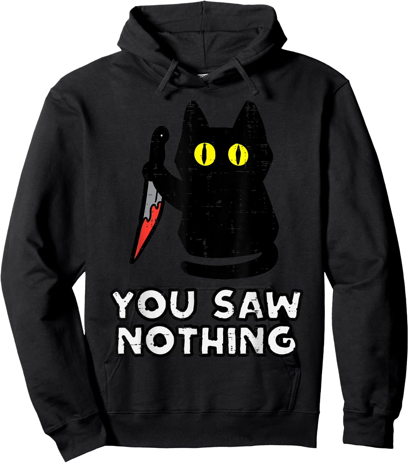 You Saw Nothing Black Cat Funny Halloween Hoodie - Hoodie | Black