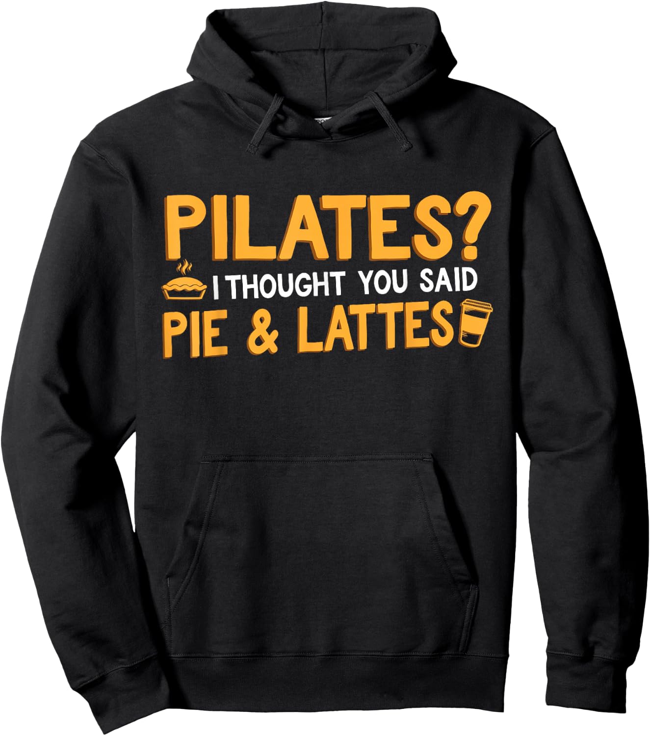 Funny "Pilates Pie & Lattes" Coffee & Pilates Hoodie - Hoodie | Black