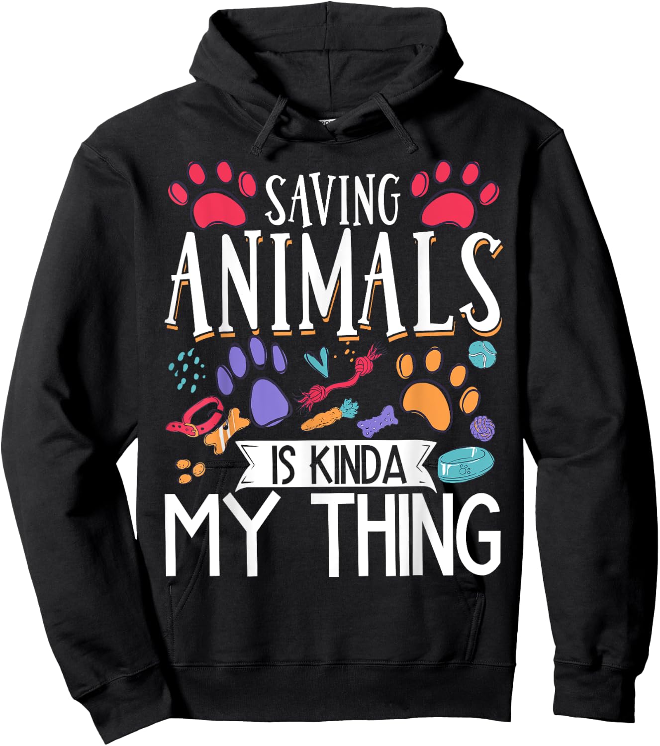 Saving Animals Is Kinda My Thing Hoodie - Hoodie | Black