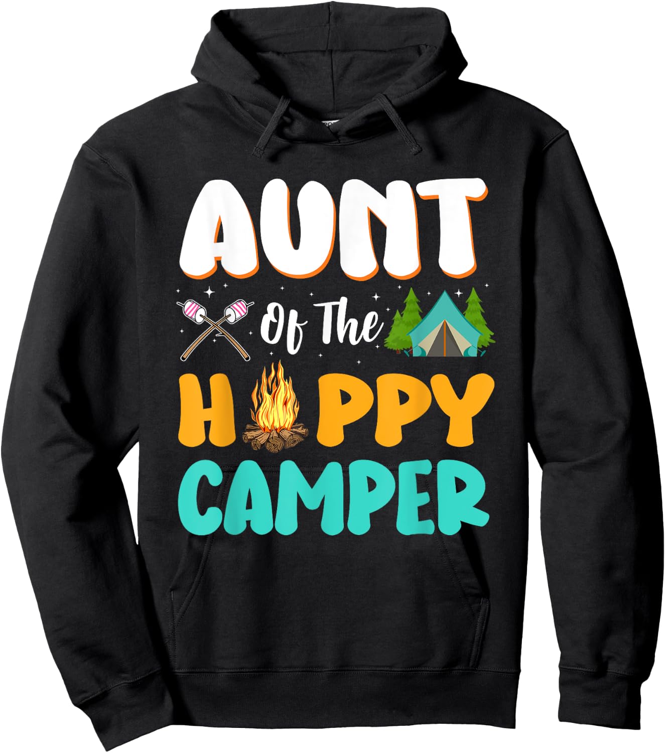 Aunt Of The Happy Camper Family Camping Birthday Trip Hoodie - Hoodie | Black
