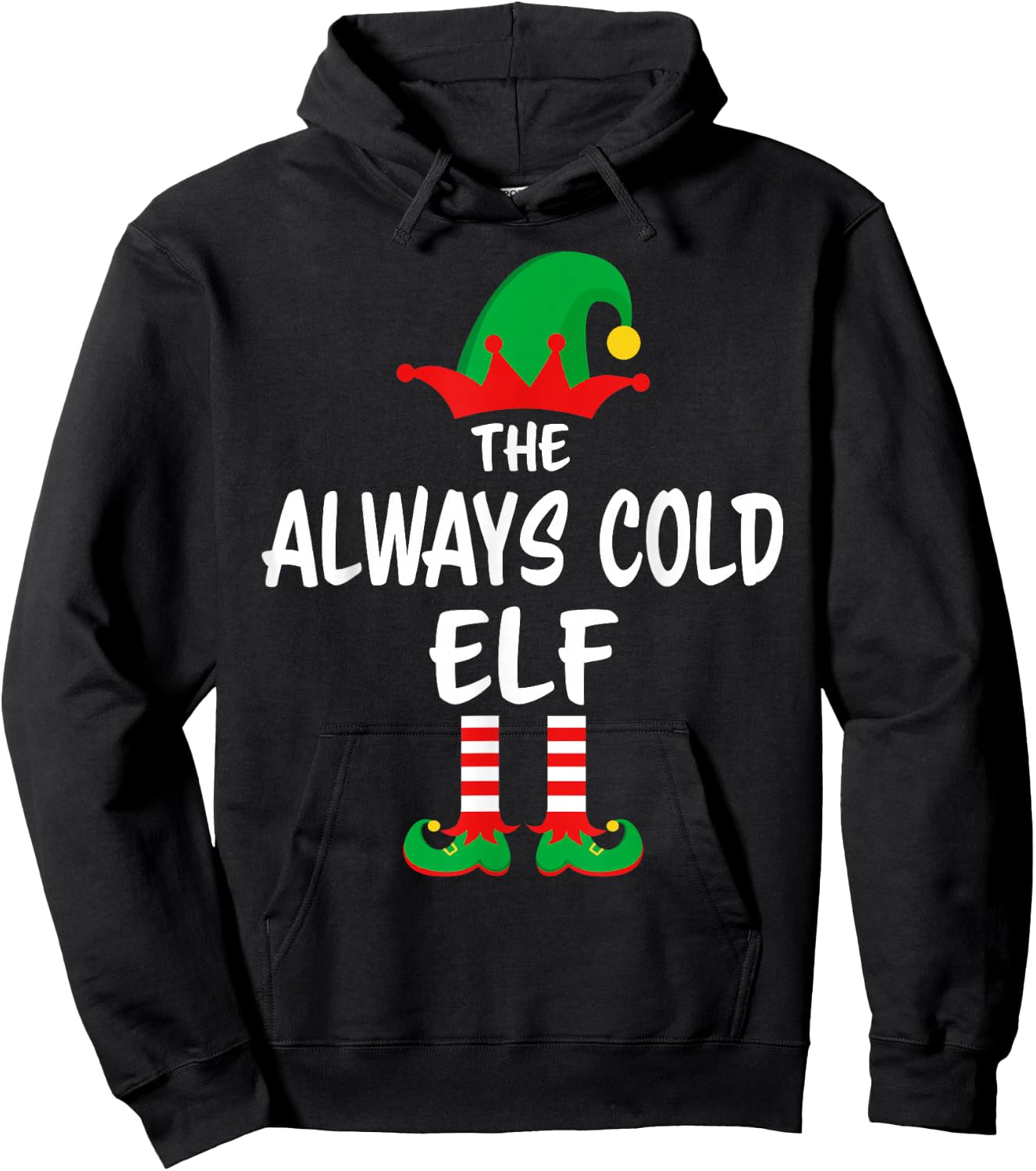 The Always Cold Elf Matching Family Christmas Hoodie - Hoodie | Black