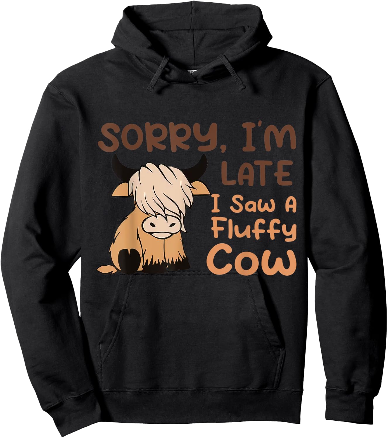 Sorry I'm Late I Saw A Fluffy Cow Highland Cow Breeder Hoodie - Hoodie | Black