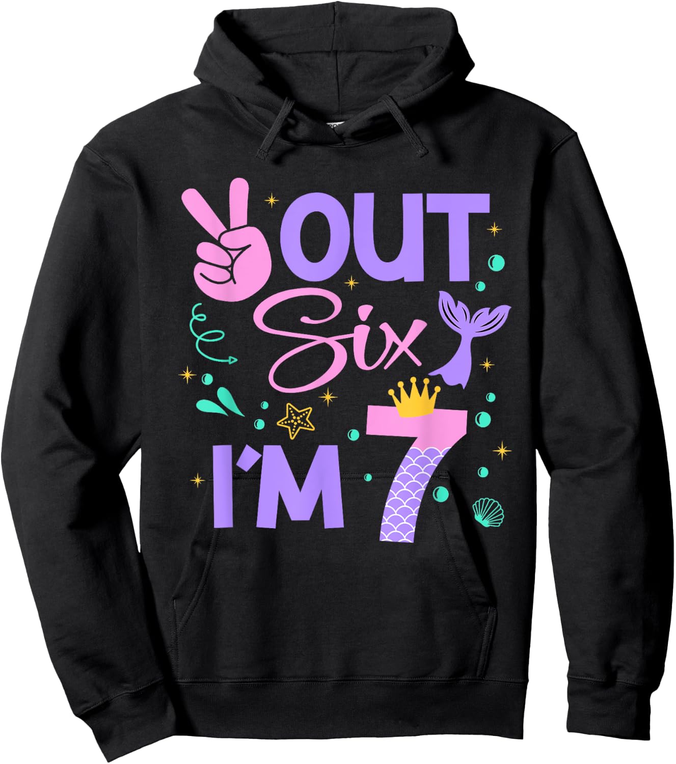 Peace Out Six I'm 7 Mermaid 7th Happy Birthday Girl Hoodie - Hoodie | Black