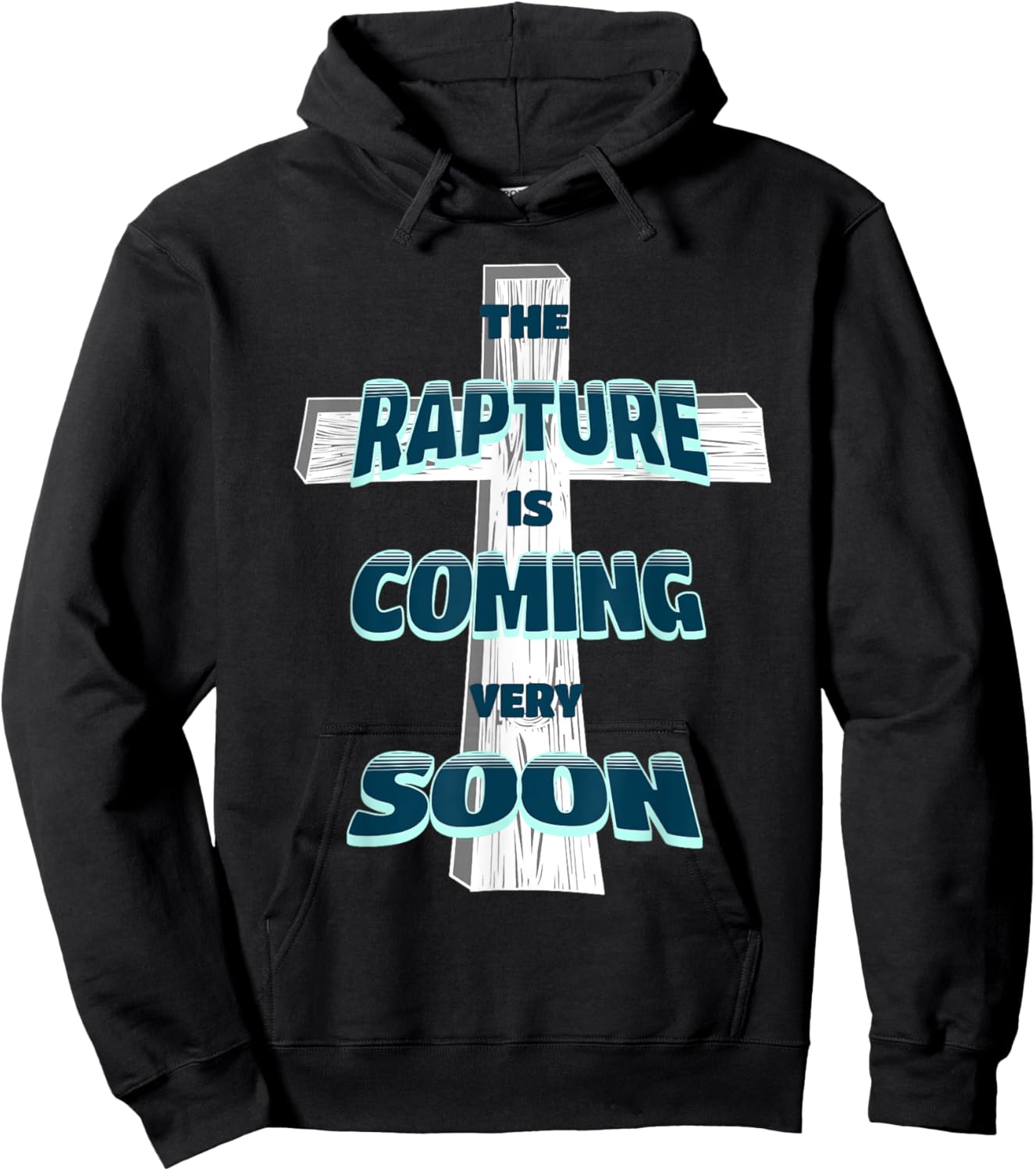 The Rapture is Coming Soon Jesus is Coming Back Prophecy Hoodie - Hoodie | Black