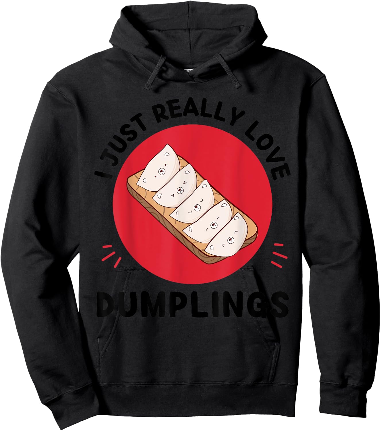 Kawaii Dumplings I Just Really Love Cute Dumplings Lover Hoodie - Hoodie | Black
