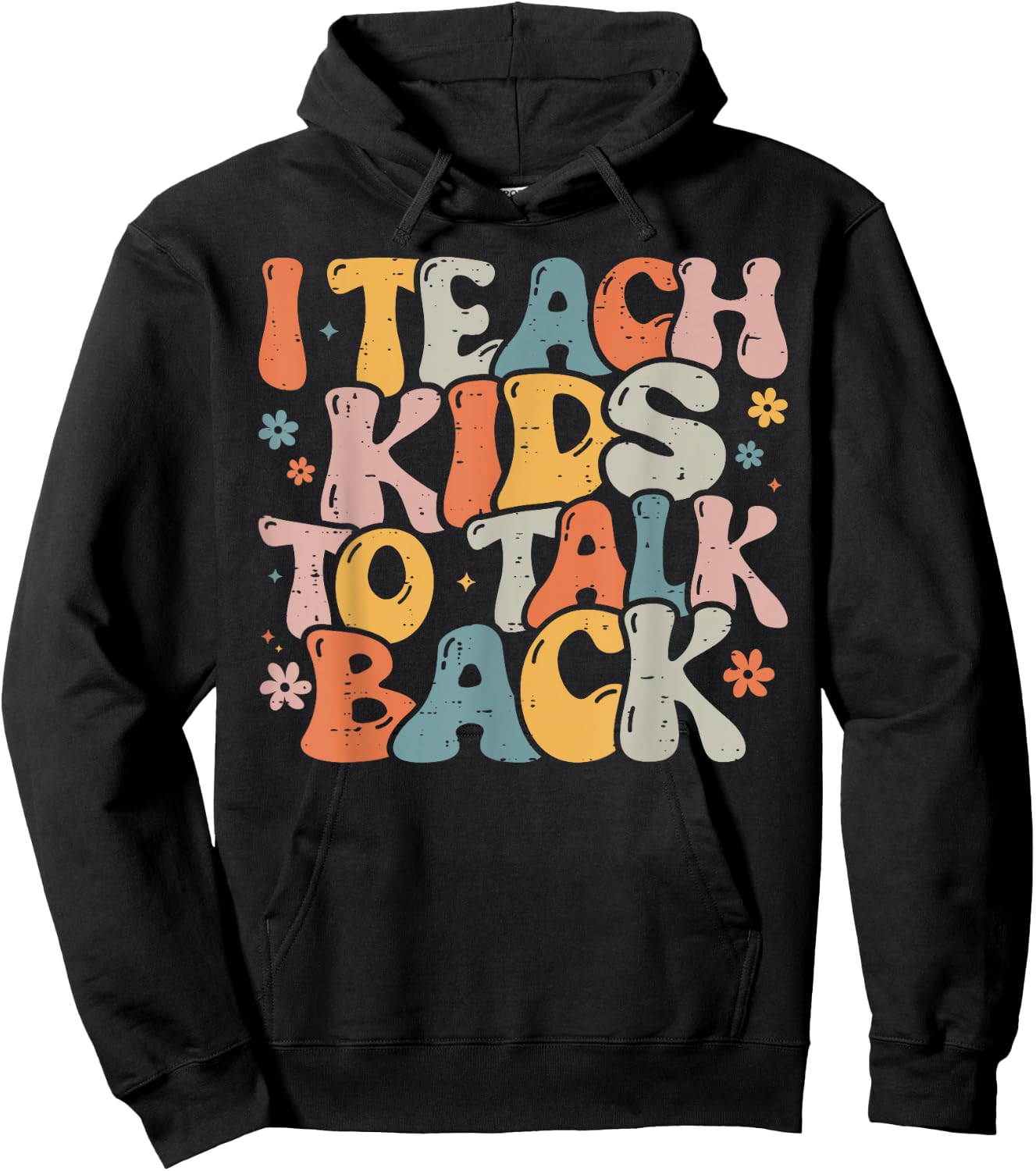 I Teach Kids to Talk Back Speech Language Pathologist Hoodie - Hoodie | Black