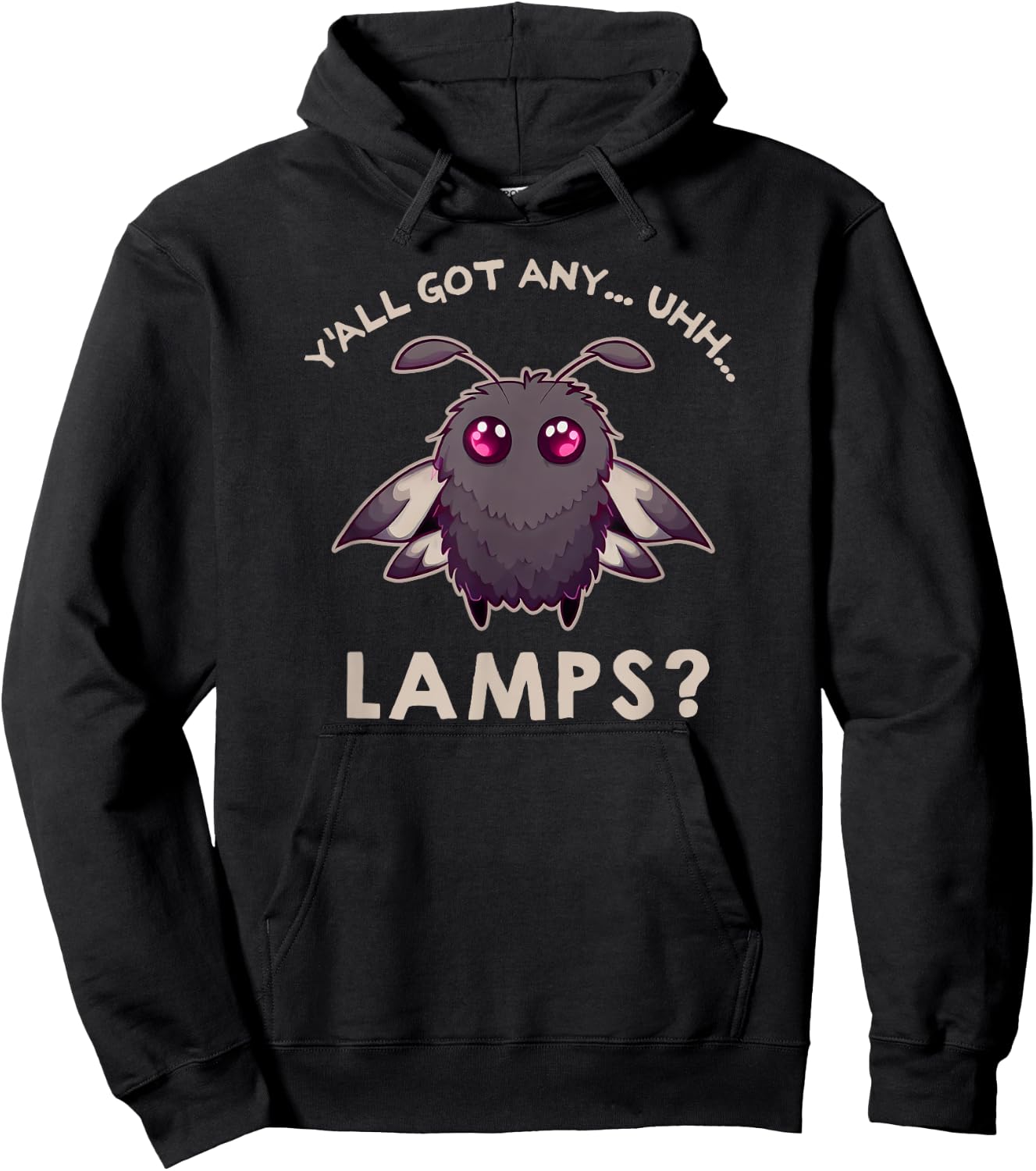 Yall Got Any Lamps? Funny Moth Meme Saying Cute Kawaii Hoodie - Hoodie | Black
