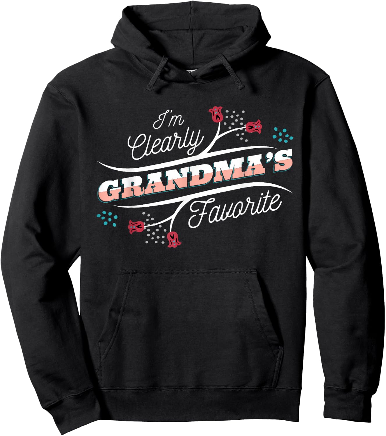 I'm Clearly Grandma's Favorite Granddaughter Grandma Hoodie - Hoodie | Black