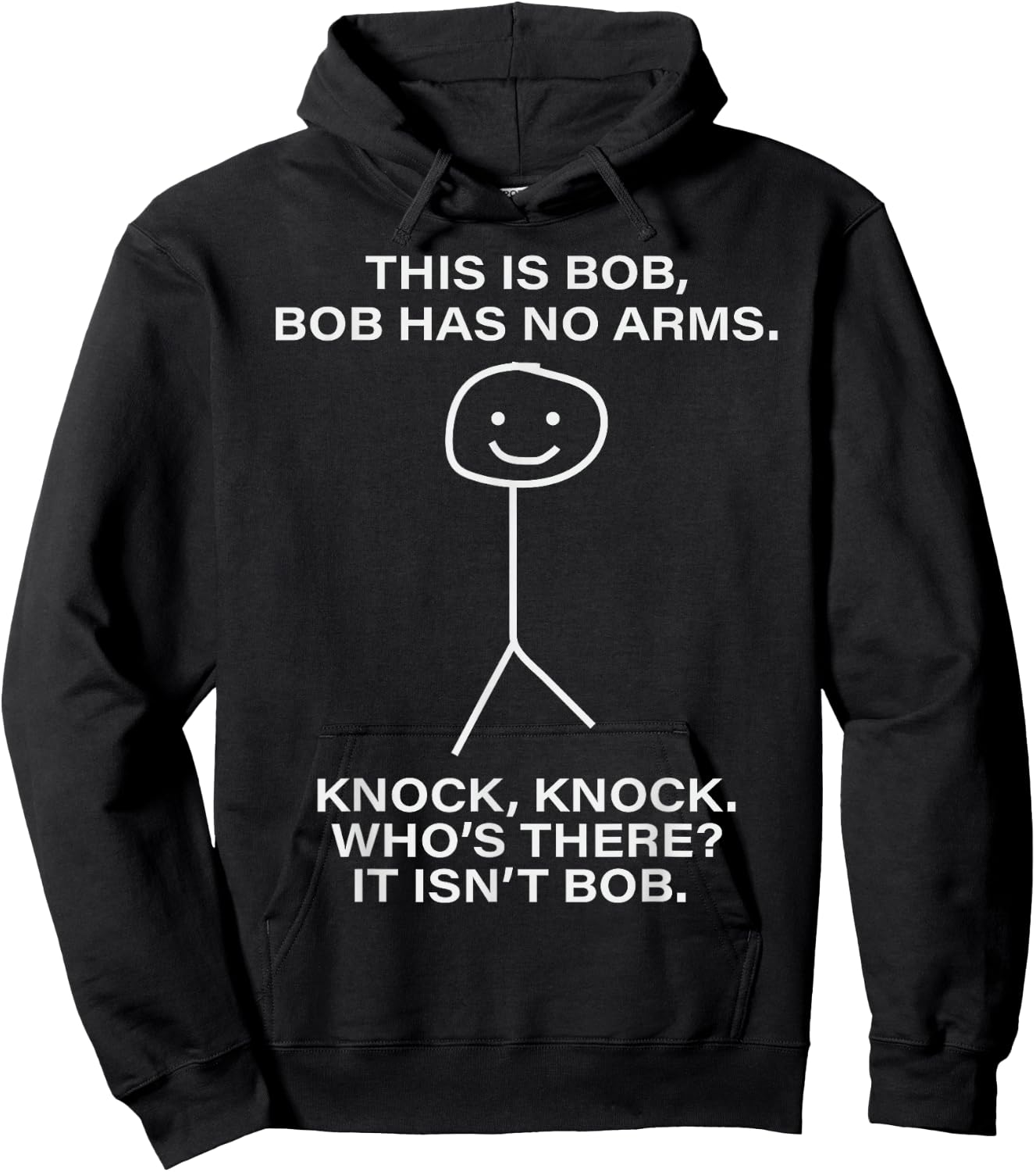 Bob - This is Bob. Bob Has No Arms Bob Name Personalized Hoodie - Hoodie | Black