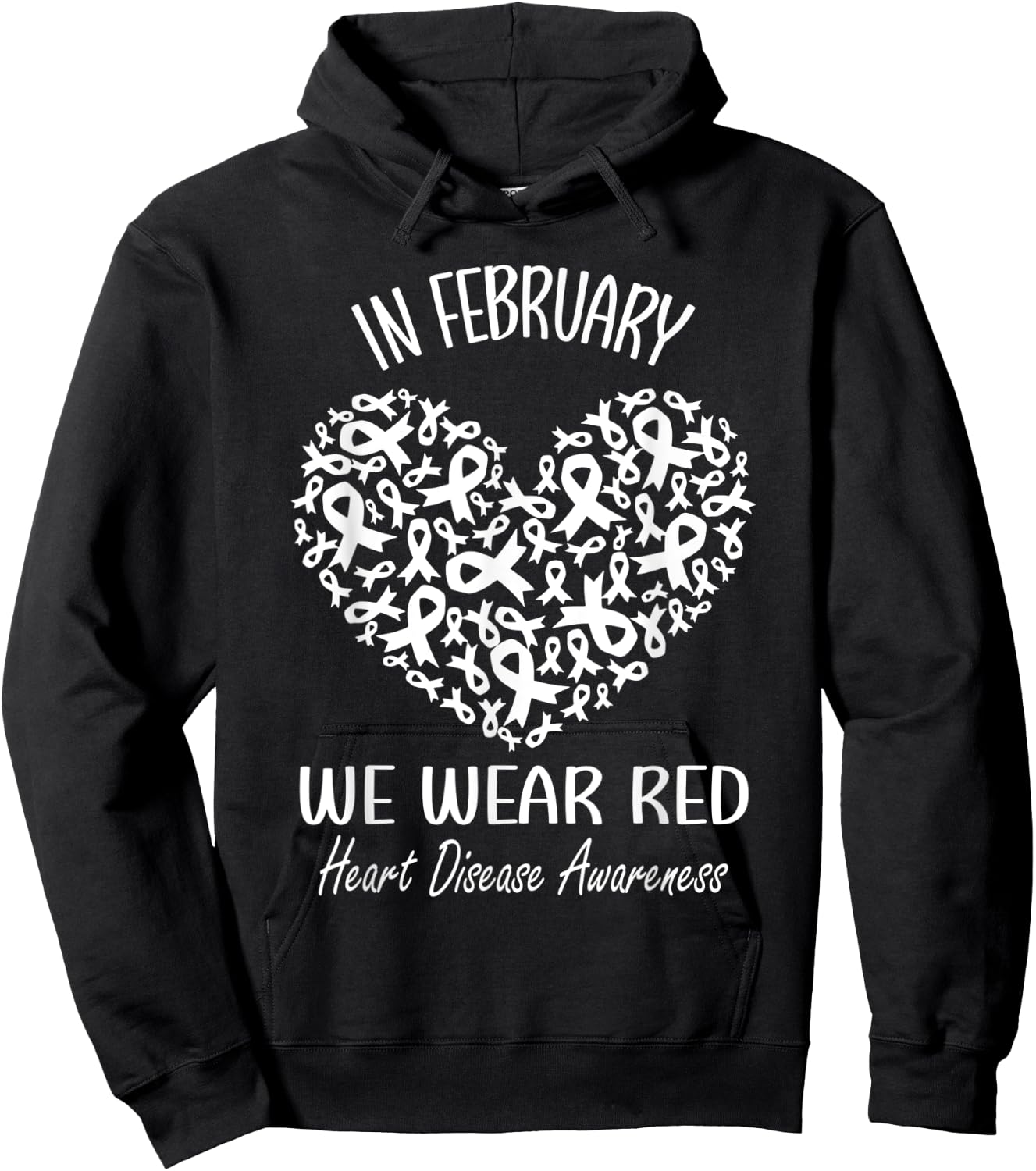 In February We Wear Red Heart Disease Awareness Month Ribbon Hoodie - Hoodie | Black