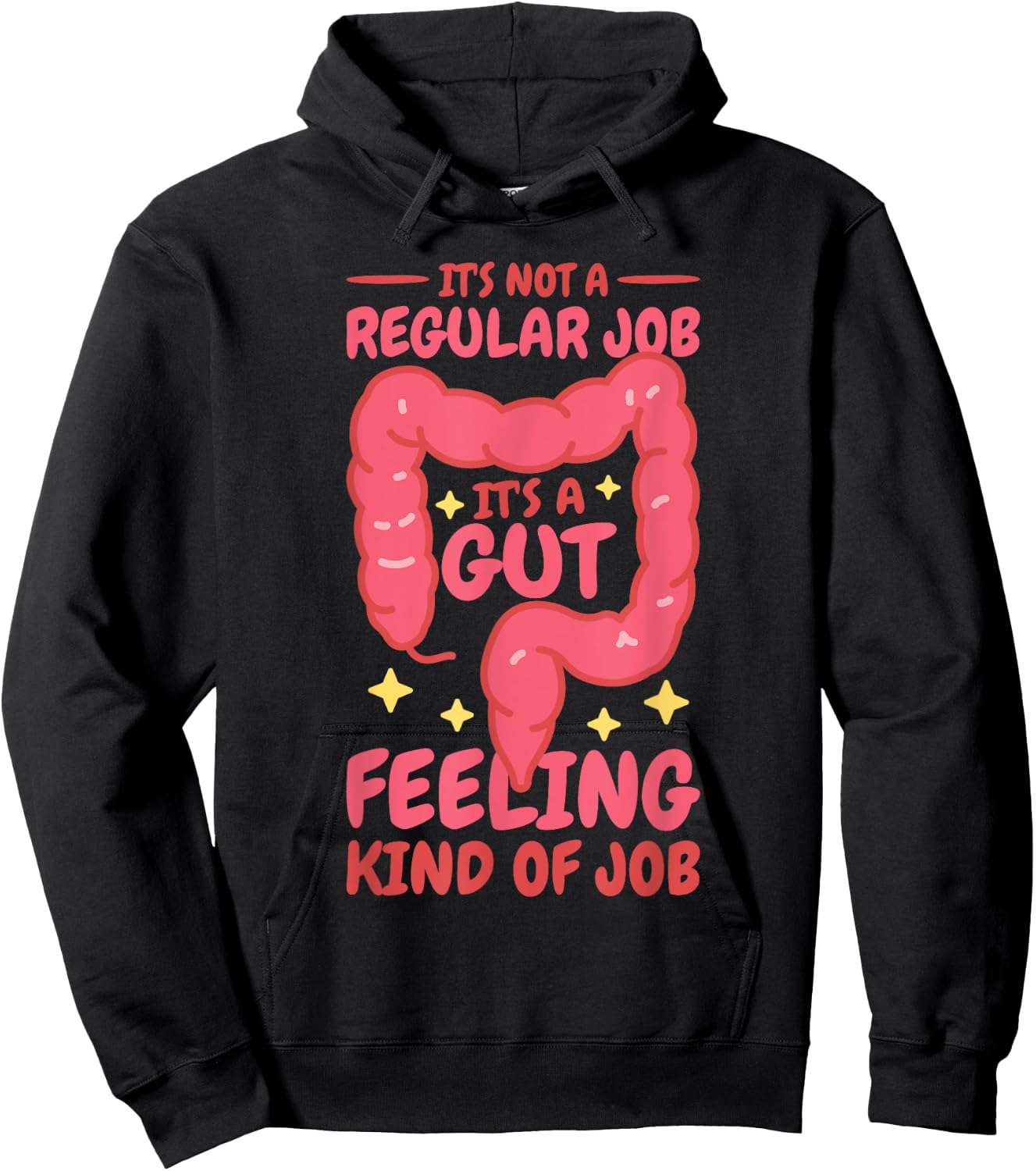 It'S A Gut Feeling Kind Of Job, Gastroenterology Nurse Hoodie - Hoodie | Black