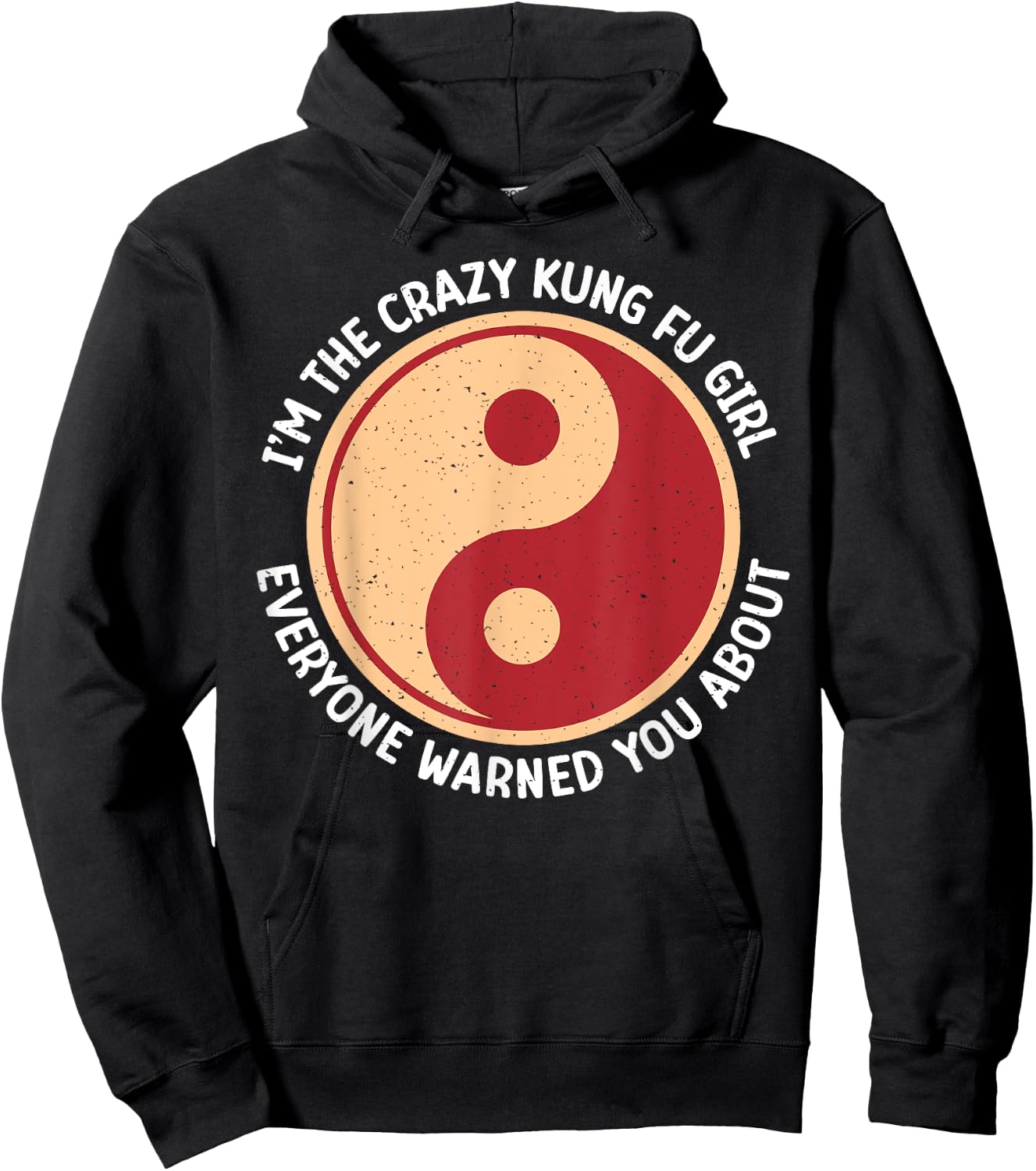 Im the crazy Kung Fu Girl everyone warned you Kung Fu Girl Hoodie - Hoodie | Black