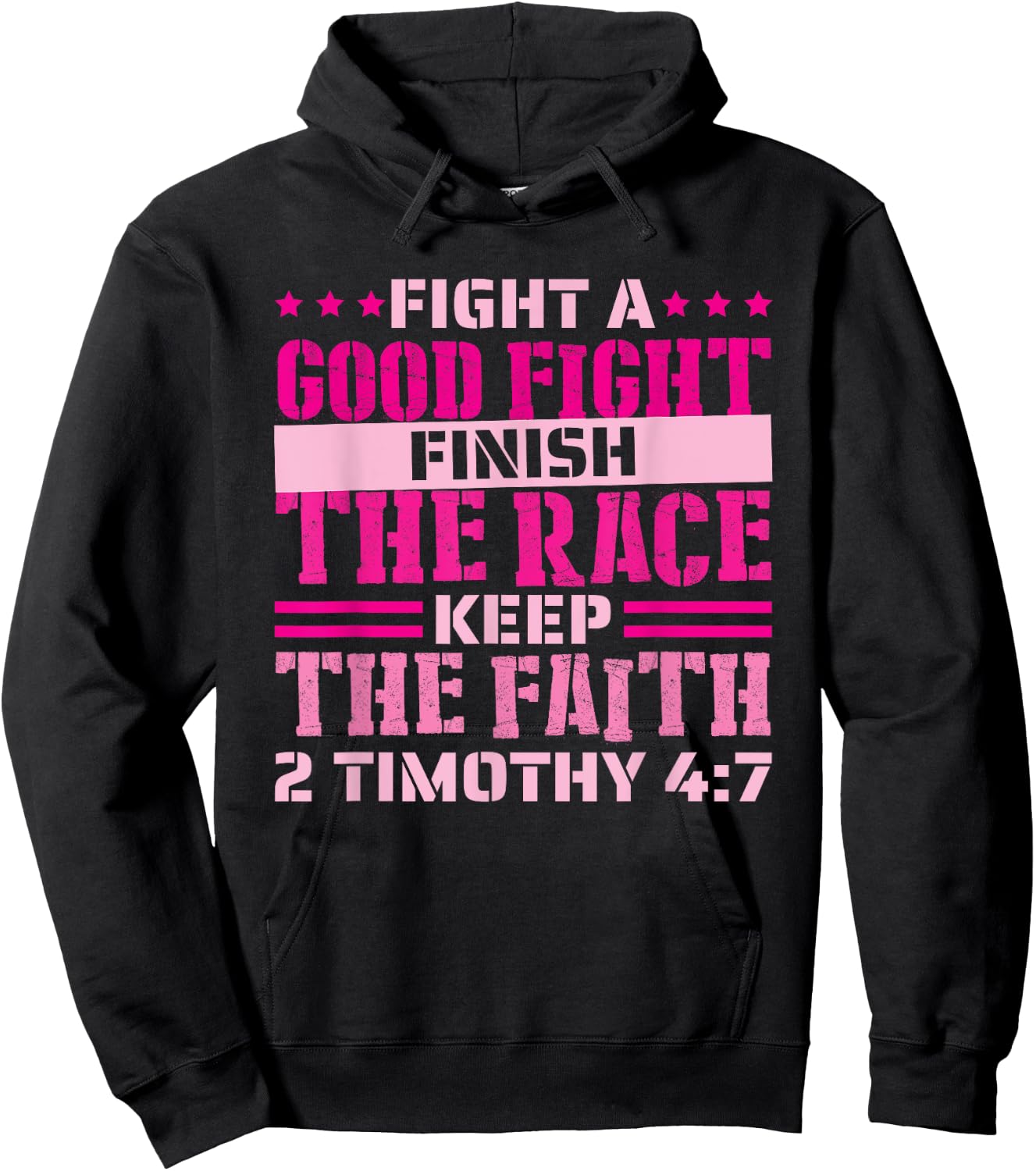 2 Timothy 4:7 Fight the Good Fight, Finish the Race Hoodie - Hoodie | Black