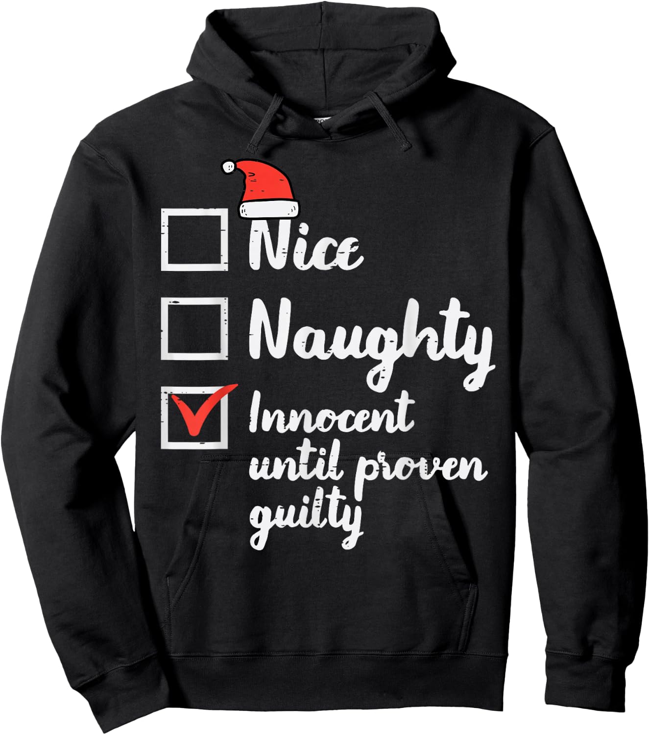 Christmas Nice Naughty Innocent Until Proven Guilty Xmas Men Hoodie - Hoodie | Black
