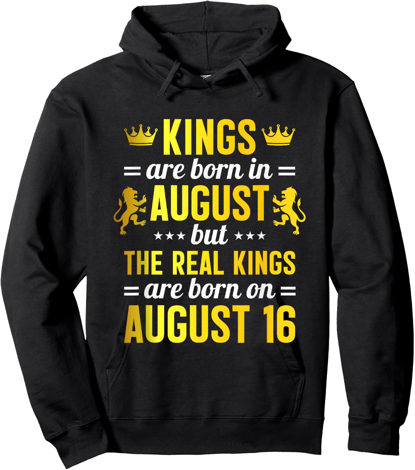 Kings Are Born In August Real Kings Are Born On August 16 Hoodie - Hoodie | Black