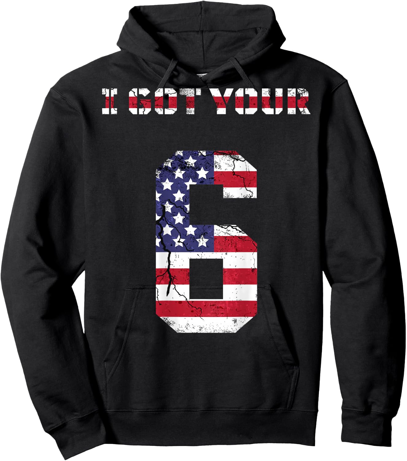 I got your 6 shirt, I got your 6, IGY6 Hoodie - Hoodie | Black