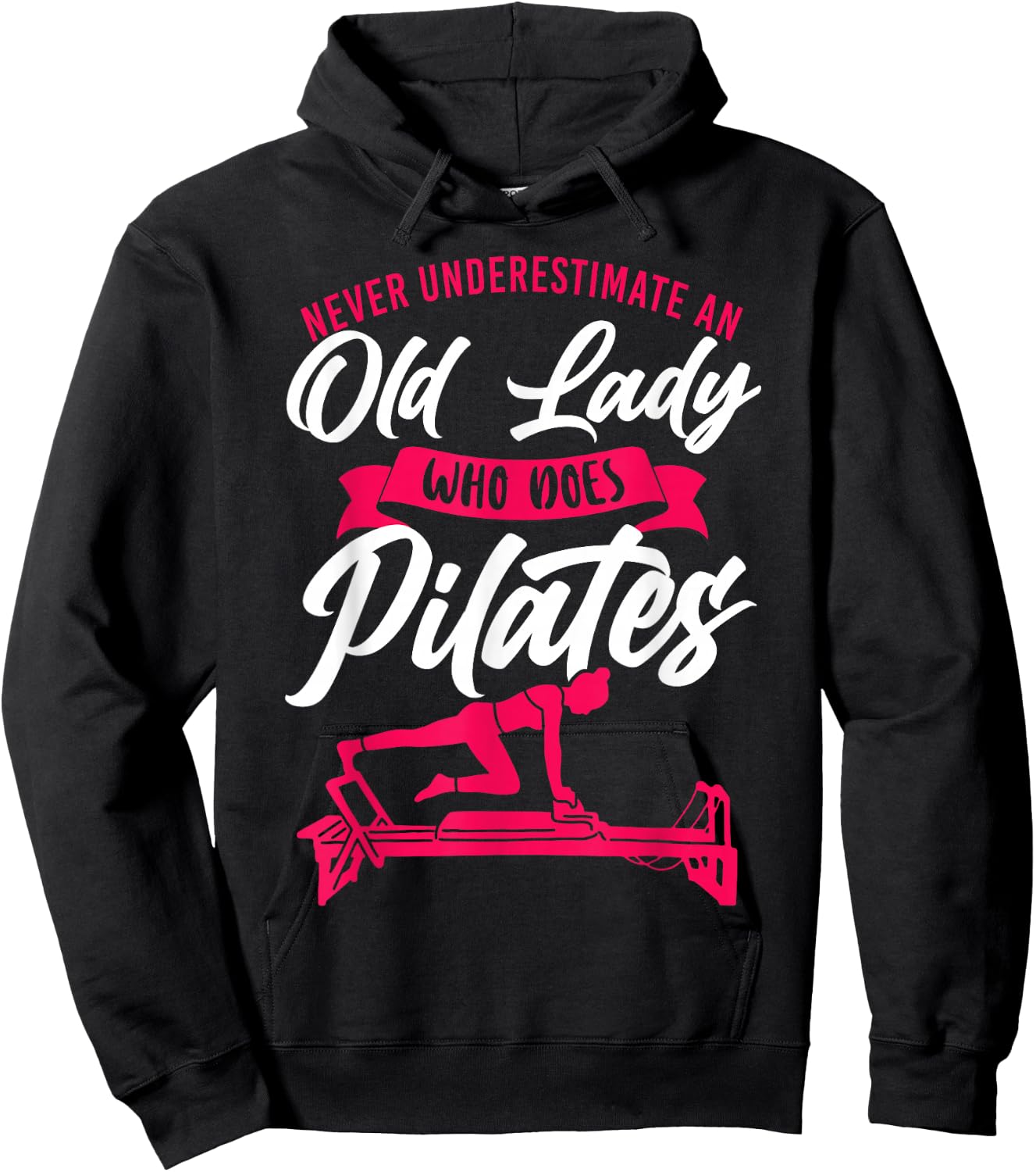 Funny Pilates Sayings Quotes HD0 Black Pilates Instructor Teacher Grandma Retired Never Hoodie - Hoodie | Black