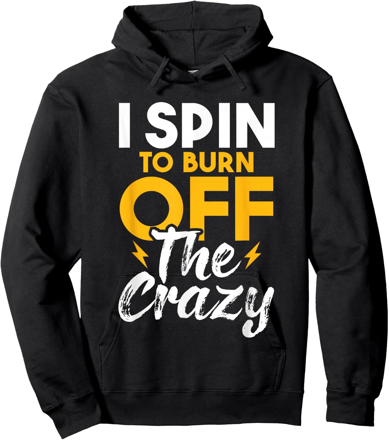 I Spin To Burn Off The Crazy - Cyclist Spinning Class Lover Hoodie - Hoodie | Black