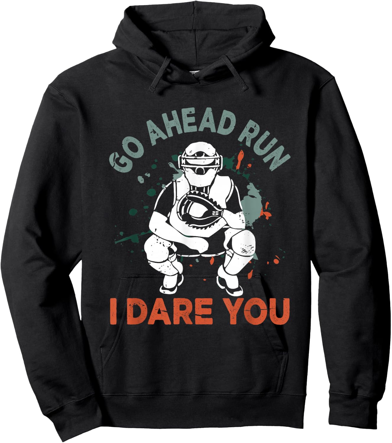 Baseball Catcher Youth Quote Go Ahead Run I Dare You Hoodie - Hoodie | Black