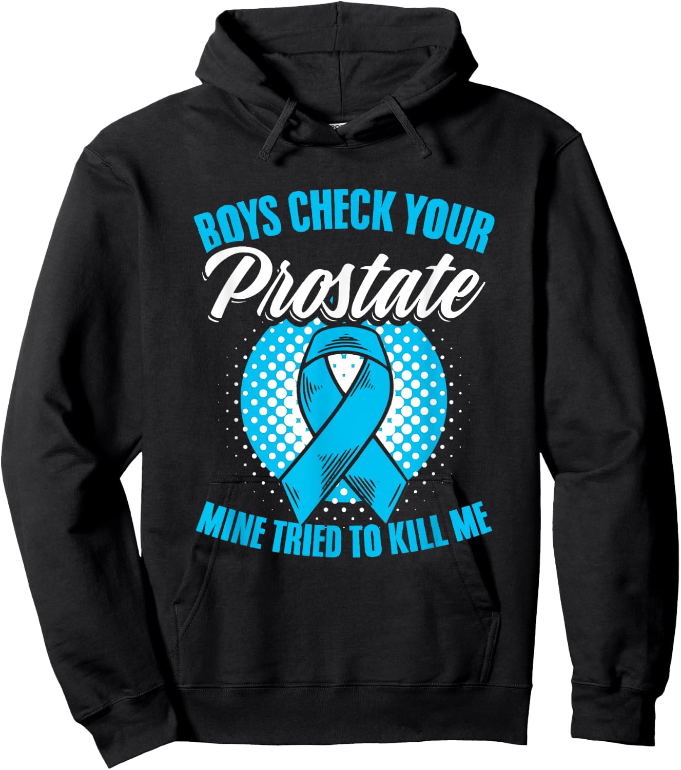 Light Blue Ribbon Boys Check Your Prostate Cancer Awareness Hoodie - Hoodie | Black