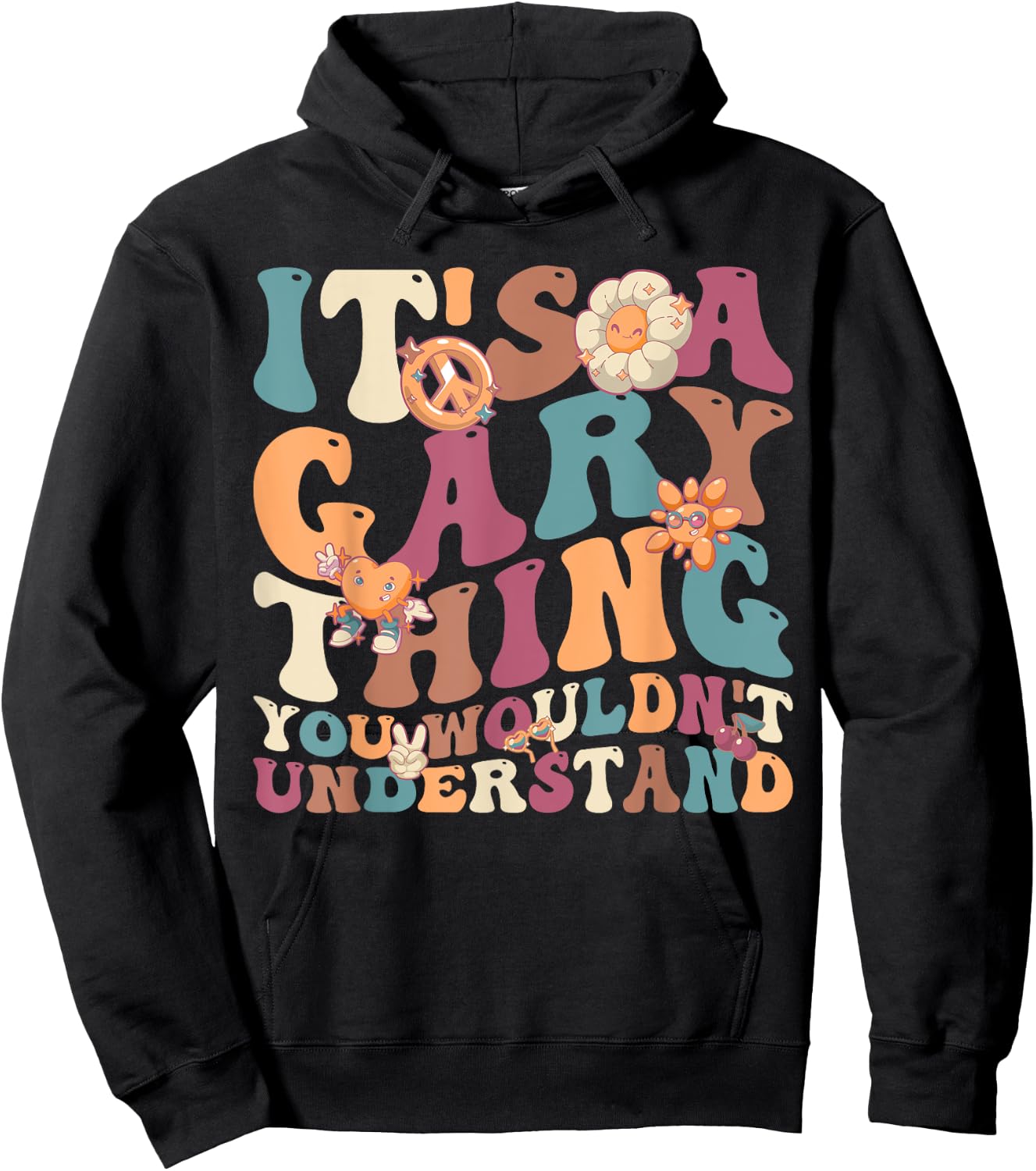 It's A Gary Thing You Wouldn't Understand, For Gary Hoodie - Hoodie | Black