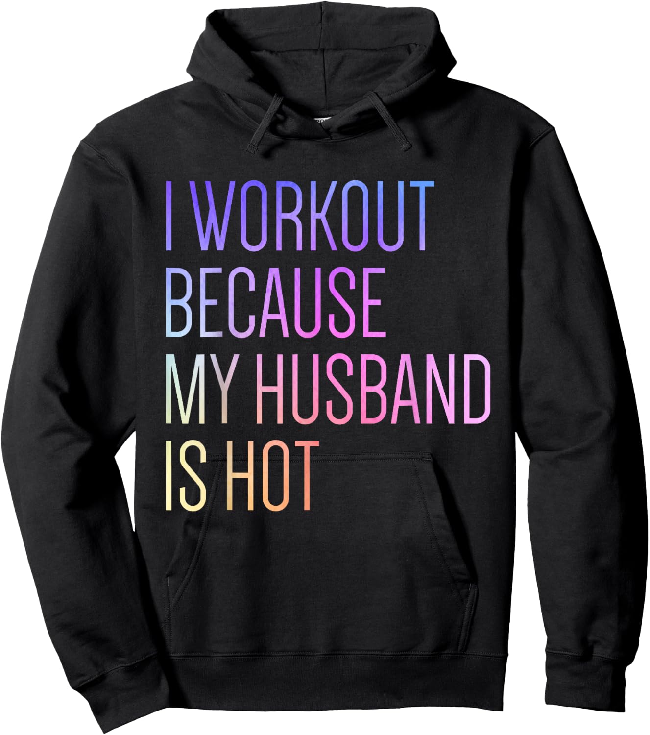 I Workout Because My Husband is Hot Funny Workout Hoodie - Hoodie | Black