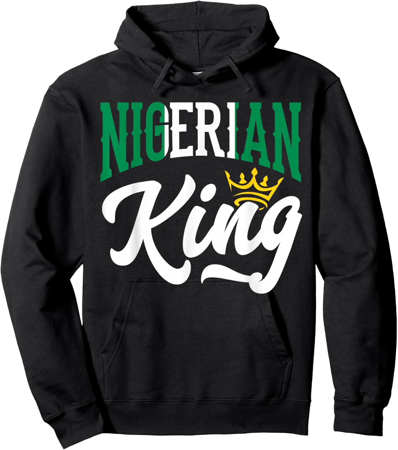Nigerian King Nigeria Nigerian Nigeria Flag Hoodie - Hoodie | Black