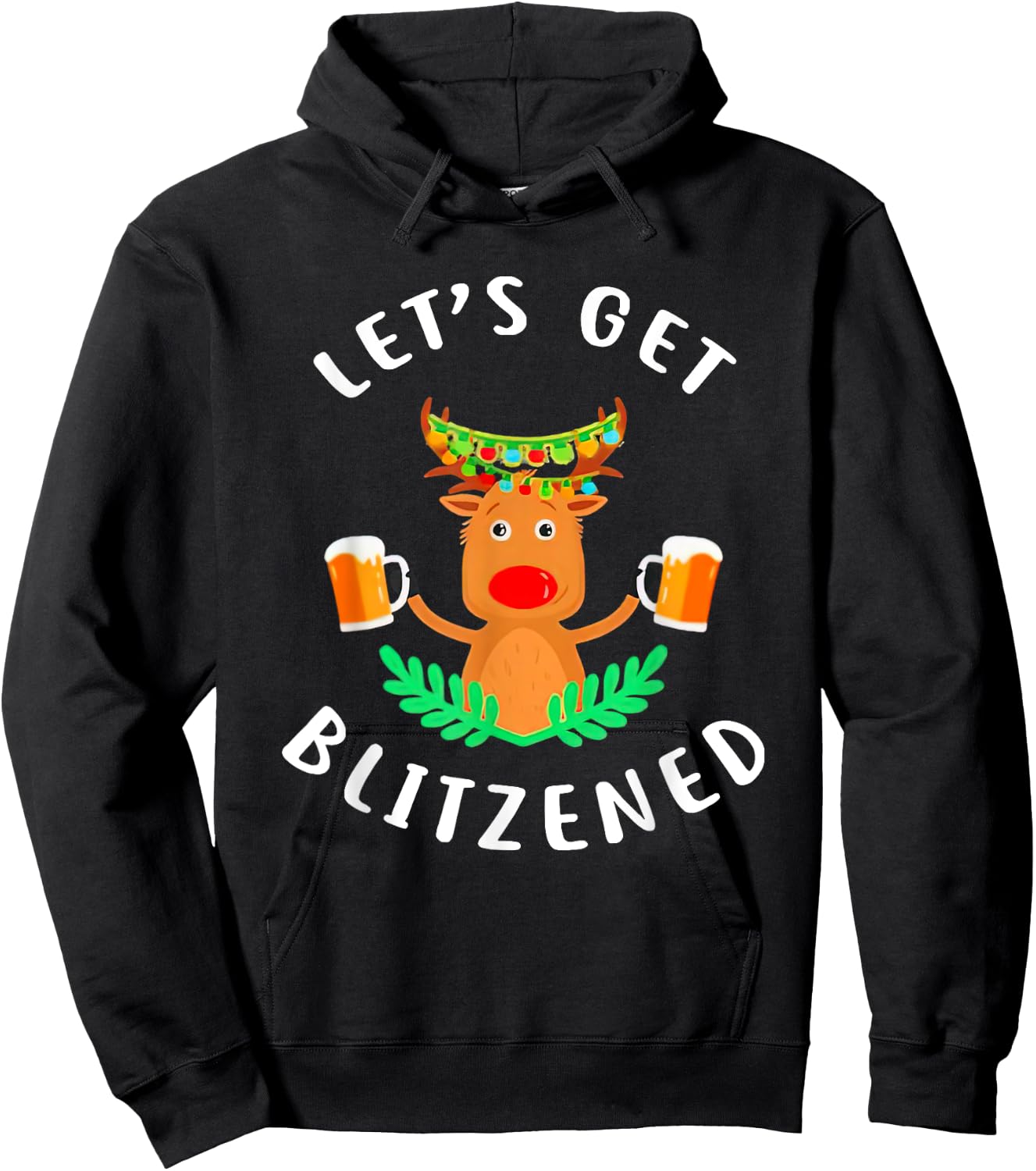 Reindeer Let’s Get Blitzened Hoodie - Hoodie | Black