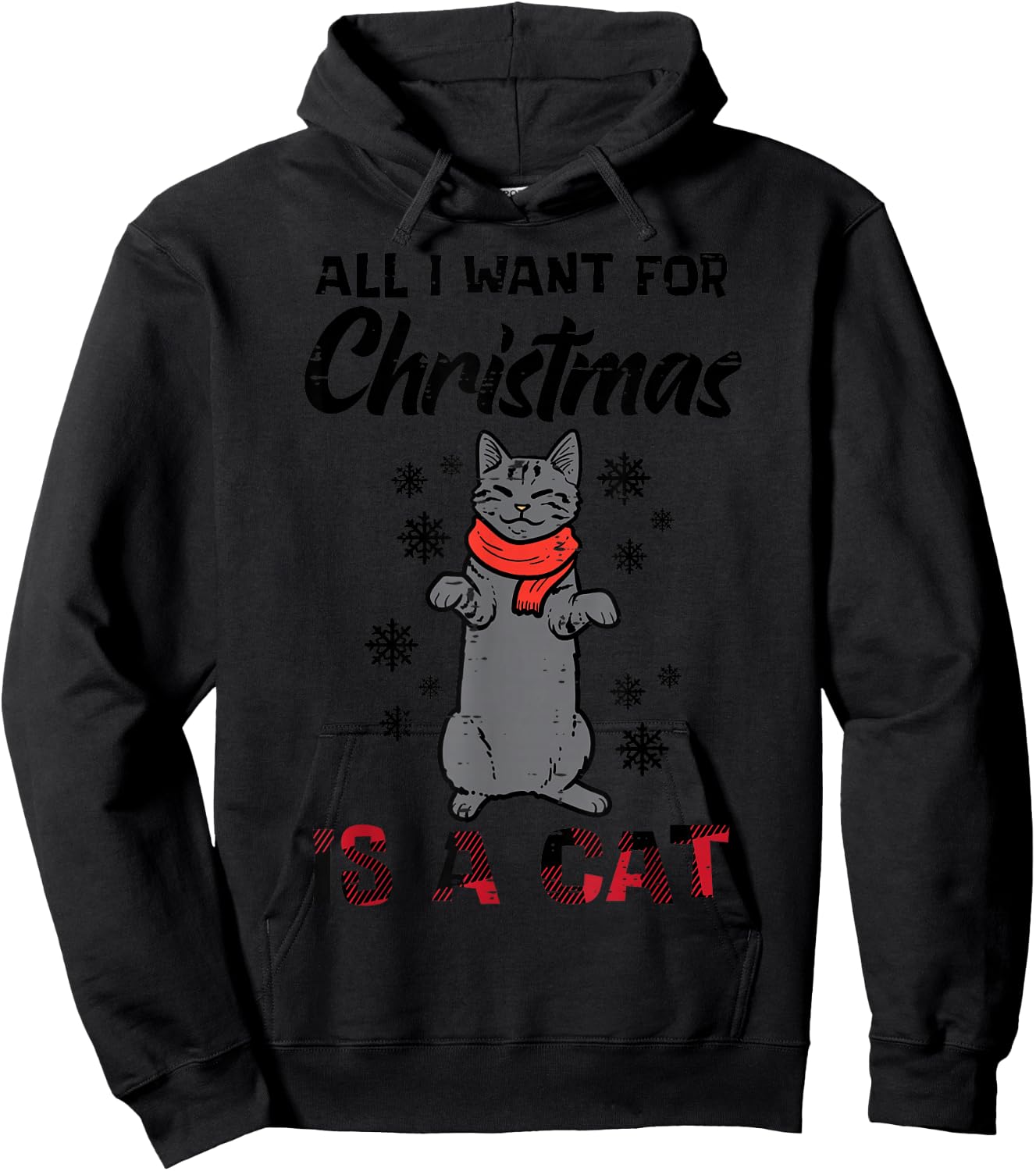 All I Want For Christmas Is Cat Xmas Women Girls Kids Men Hoodie - Hoodie | Black