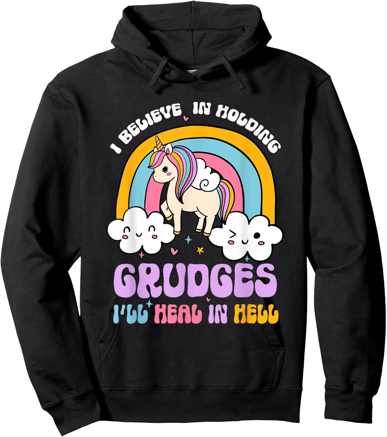 I Believe In Holding Grudges I'll Heal In Hell Rainbow Hoodie - Hoodie | Black