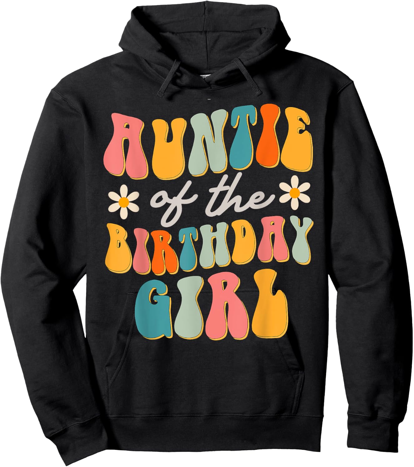 Auntie Of The Birthday Girl Groovy Themed Aunt Hoodie - Hoodie | Black