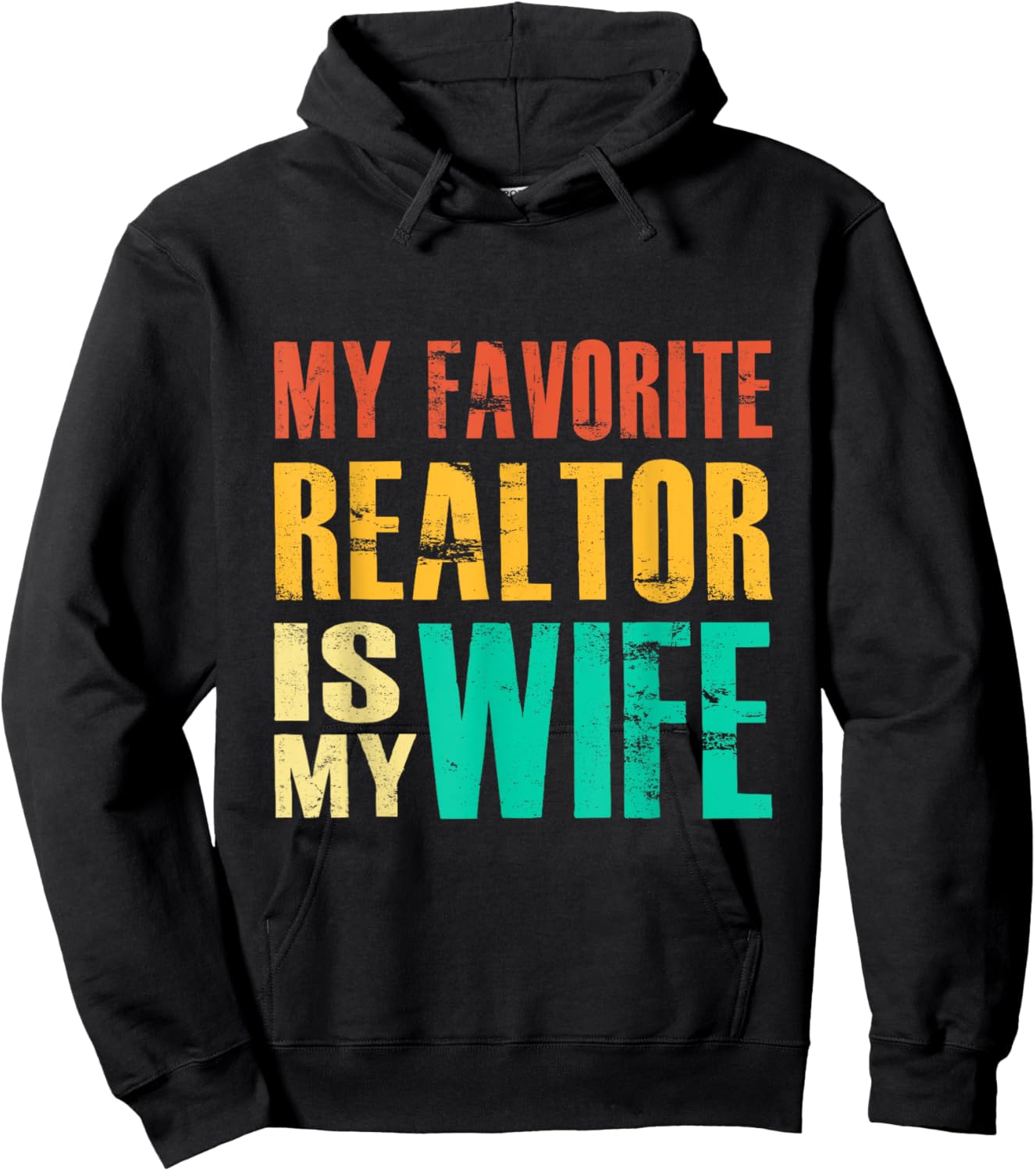 My Favorite Realtor Is My Wife Hoodie - Hoodie | Black