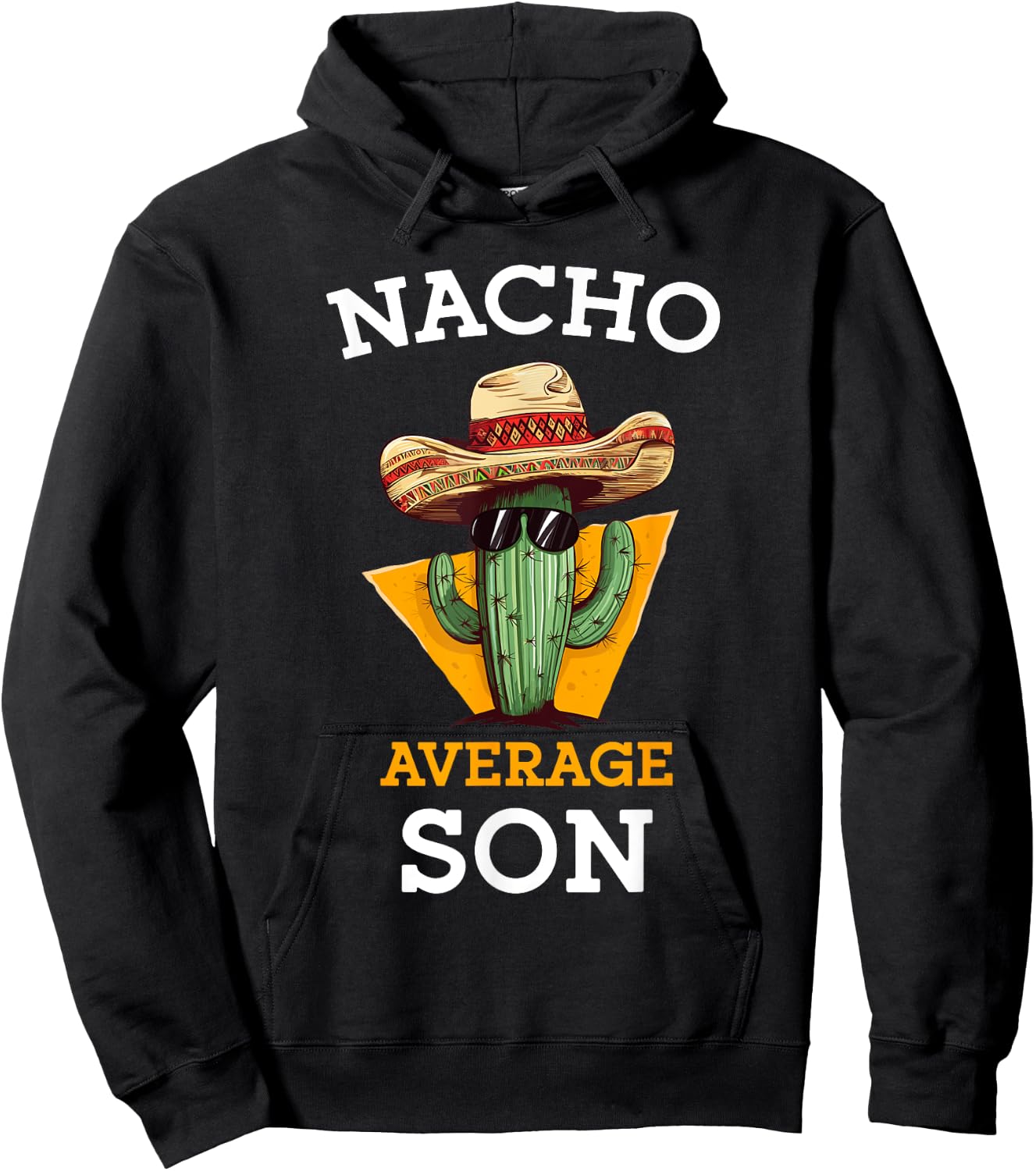Nacho Average Son Funny Mexican Cactus With Sombrero Boys Hoodie - Hoodie | Black
